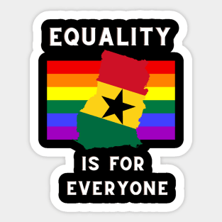 Equality is for everyone, ghana pride Sticker